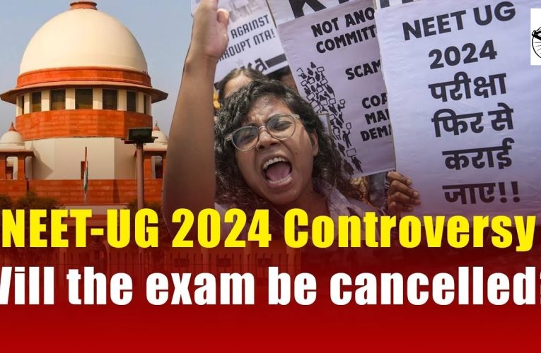 NEET Exam Controversy 2024: सुप्रीम कोर्ट की सख्ती, राजनीतिक घमासान और छात्रों की मुश्किलें